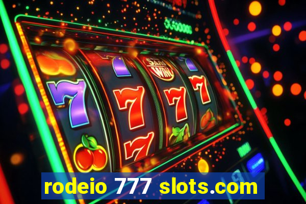 rodeio 777 slots.com